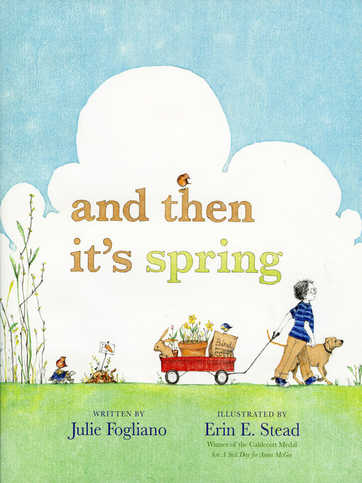 Title details for And Then It's Spring by Julie Fogliano - Available